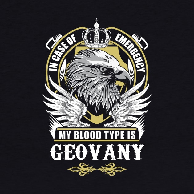 Geovany Name T Shirt - In Case Of Emergency My Blood Type Is Geovany Gift Item by AlyssiaAntonio7529